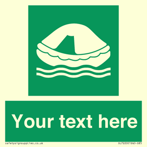 Custom sign safe condition Liferaft